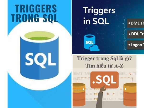 Trigger Trong SQL Là Gì? Ý Nghĩa Và Cách Sử Dụng Trigger